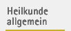 Heilkunde allgemein